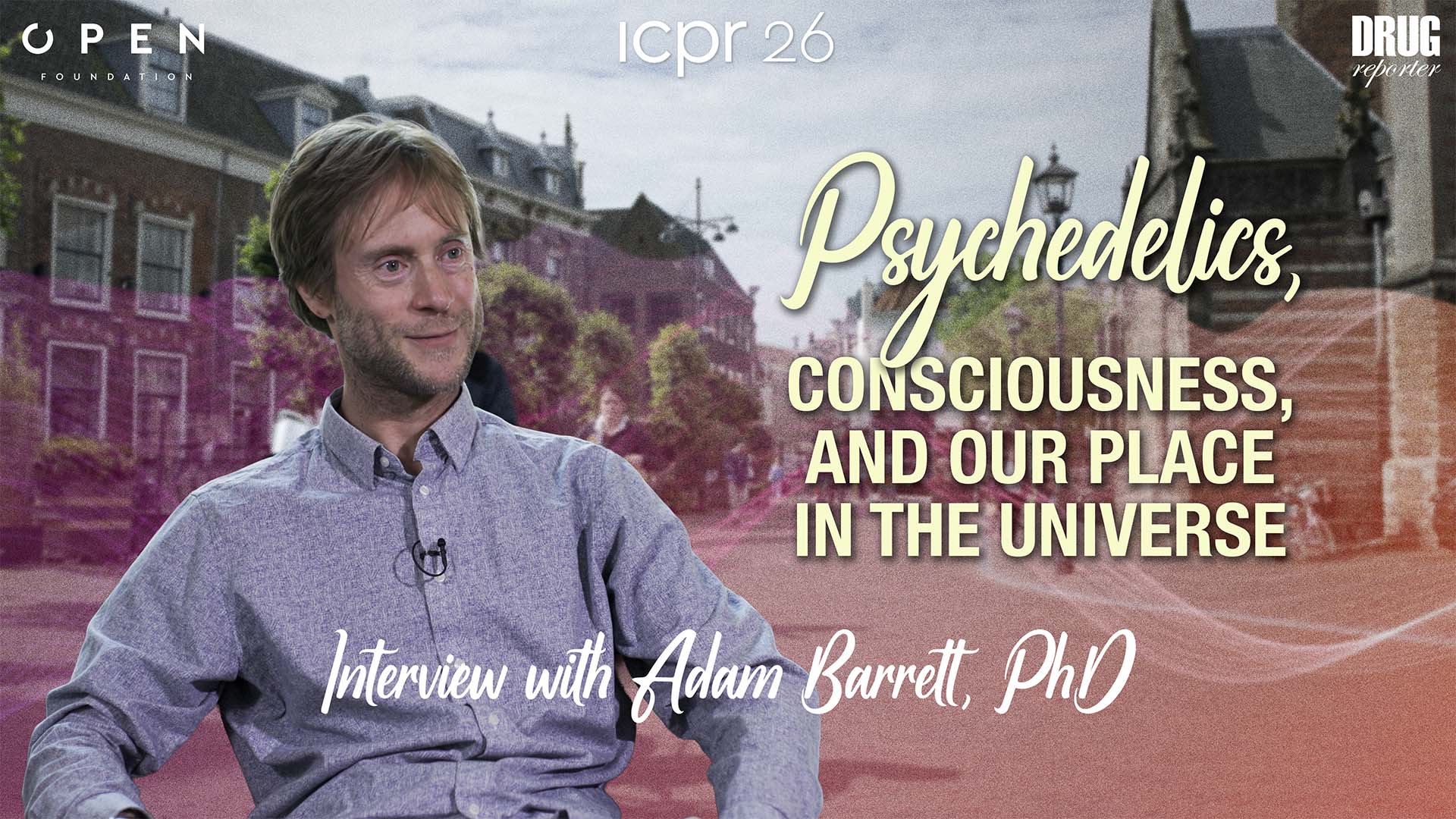 Psychedelics, Consciousness, and Our Place in the Universe | Interview with Adam Barrett, PhD