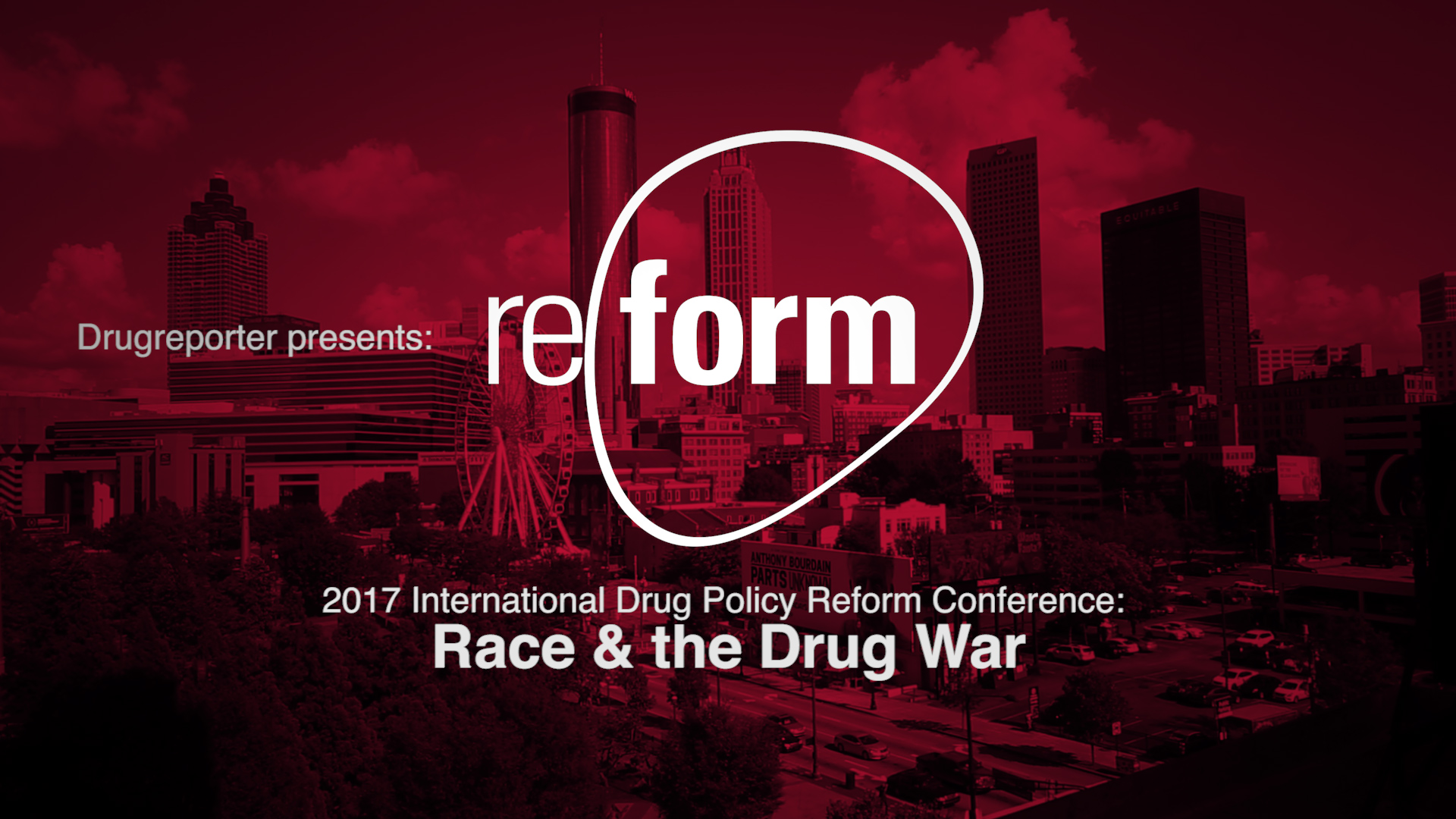 2017 International Drug Policy Reform Conference Race & the Drug War
