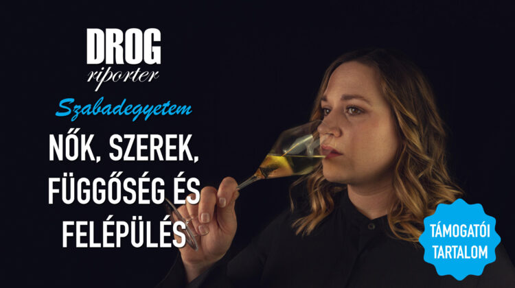 Nők, szerek, függőség és felépülés