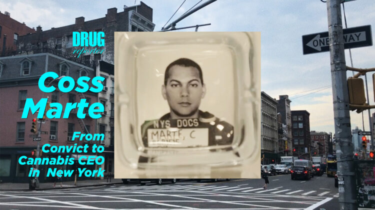 COSS MARTE: From Convict to Cannabis CEO in New York