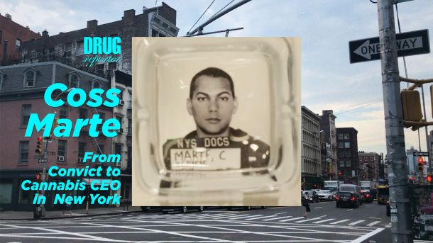 COSS MARTE: From Convict to Cannabis CEO in New York